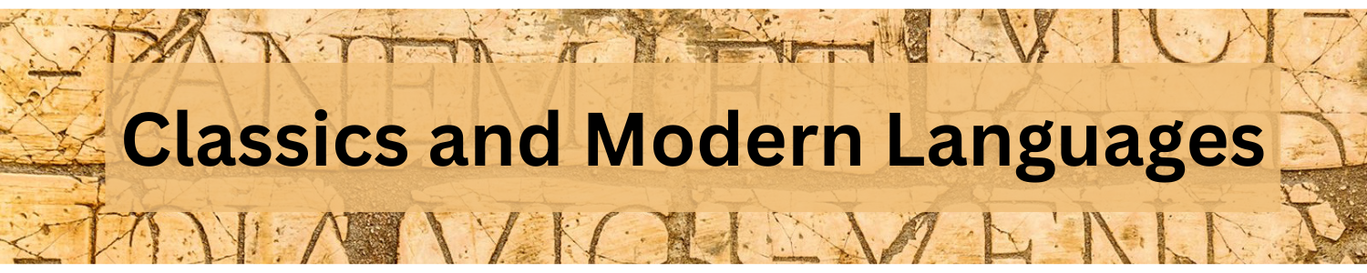 Classics and modern languages classics and modern languages